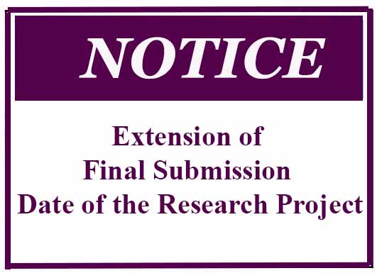 Extension of final submission date of the Research Project