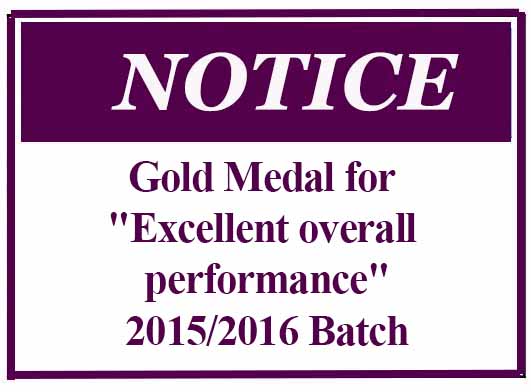 Gold Medal for “Excellent overall performance” – 2015/2016 Batch