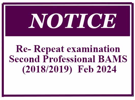 Re- Repeat examination Second Professional BAMS (2018/2019)  Feb 2024