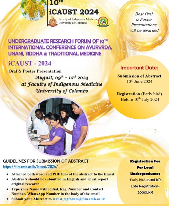 Undergraduate Research Forum of 10th International Conference on Ayurveda Unani,Siddha & Traditional Medicine (iCAUST) 2024