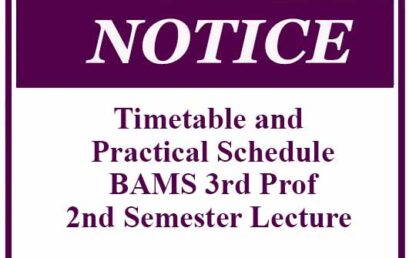 Timetable and Practical Schedule: BAMS 3rd Prof-2nd Semester Lecture