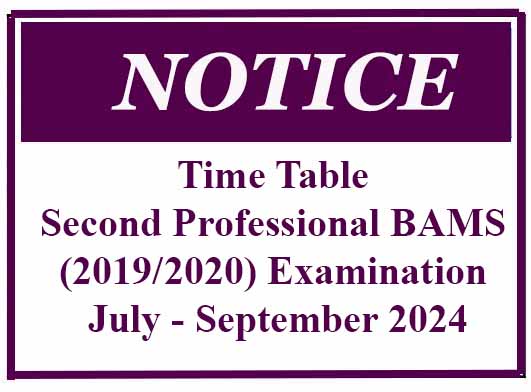 Time Table – Second Professional BAMS (2019/2020) Examination July – September 2024