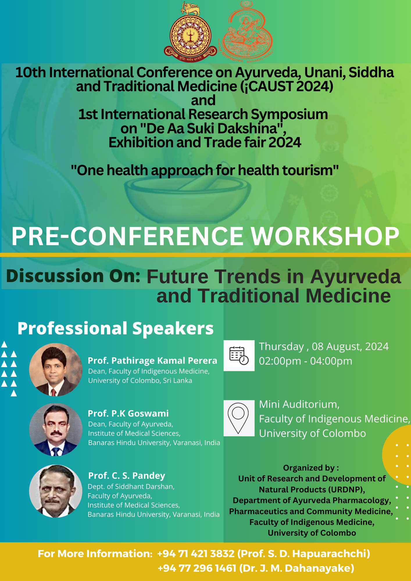 Pre-Conference Workshop : Future Trends in Ayurveda and Traditional Medicine