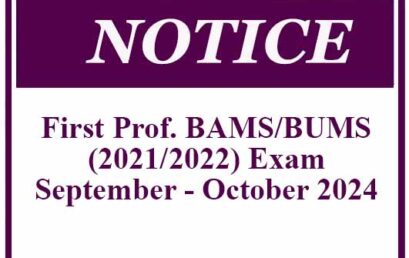 Notice- First Professional BAMS/BUMS (2021/2022) Exam September – October 2024