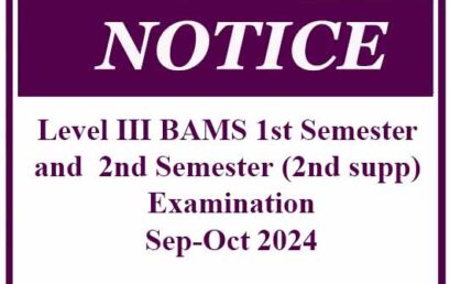 Notice Level III BAMS 1st Semester and  2nd Semester (2nd supp) Examination – Sep-Oct 2024