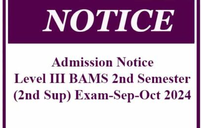 Admission Notice-Level III BAMS 2nd Semester(2nd Sup) Exam-Sep-Oct 2024