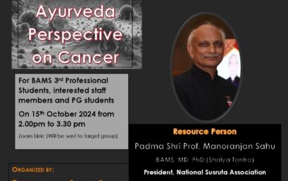 Ayurveda Perspective on Cancer: 4th Webinar of Department Guest Speech Series