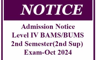 Admission Notice- Level IV BAMS/BUMS 2nd Semester(2nd Sup) Exam-Oct 2024