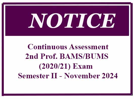 Continuous Assessment- 2nd Prof. BAMS/BUMS (2020/21) Exam  Semester II – November 2024