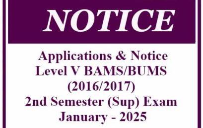 Applications & Notice – Level V BAMS/BUMS (2016/2017) 2nd Semester (Sup) Exam January – 2025