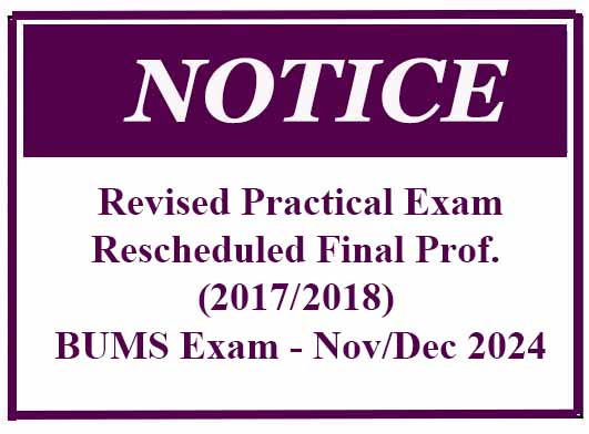 Revised Practical Exam – Rescheduled Final Prof. (2017/2018) BUMS Exam – Nov/Dec 2024