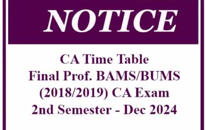 CA Time Table – Final Professional BAMS/BUMS (2018/2019) CA Exam 2nd Semester – Dec 2024