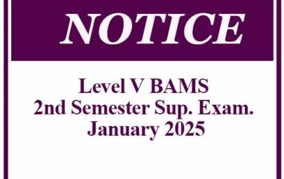 NOTICE – Level V BAMS 2nd Semester Sup. Exam. January 2025