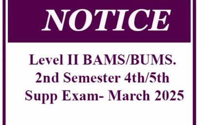 Level II BAMS/BUMS. 2nd Semester 4th/5th Supp Exam- March 2025