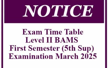 Exam Time Table – Level II BAMS First Semester (5th Sup) Examination March 2025