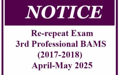 Re-repeat Exam- 3rd Professional BAMS (2017-2018)  April-May 2025