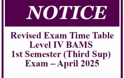 Revised Exam Time Table: Level IV BAMS 1st Semester (Third Sup) Exam – April 2025