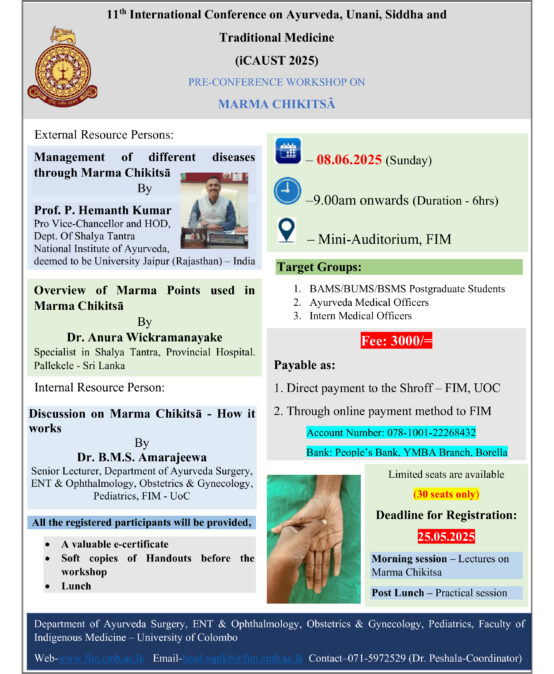 PRE-CONFERENCE WORKSHOP ON MARMA CHIKITSĀ : 11 th  International Conference on Ayurveda, Unani, Siddha and Traditional Medicine (iCAUST 2025)