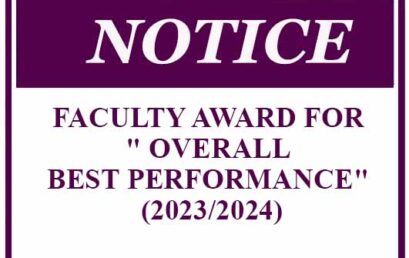 Notice – FACULTY AWARD FOR ” OVERALL BEST PERFORMANCE” (2023/2024)
