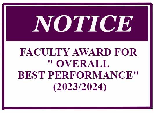 Notice – FACULTY AWARD FOR ” OVERALL BEST PERFORMANCE” (2023/2024)