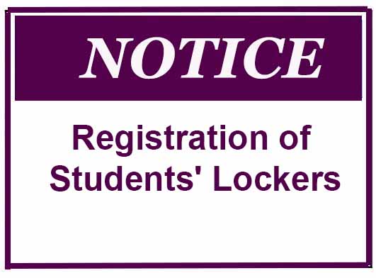 NOTICE : Registration of Students’ Lockers