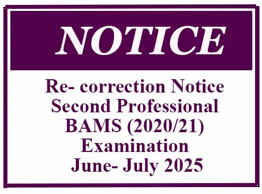 Re- correction Notice – Second Professional BAMS (2020/21) Examination June- July 2025