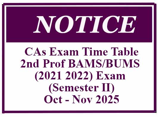 CAs Exam Time Table – 2nd Prof BAMS/BUMS (2021 2022) Exam (Semester II) – Oct – Nov 2025