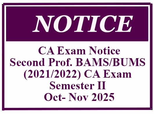 CA Exam Notice: Second Prof. BAMS/BUMS (2021/2022) CA Exam Semester II Oct- Nov 2025