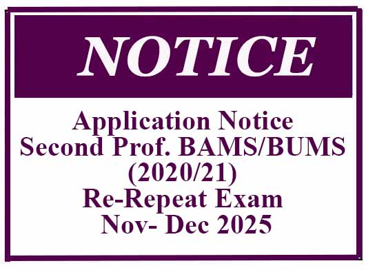 Application Notice – Second Professional BAMS/BUMS (2020/21) Re-Repeat Examination November – December 2025
