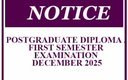 NOTICE – POSTGRADUATE DIPLOMA . FIRST SEMESTER EXAMINATION -DECEMBER 2025