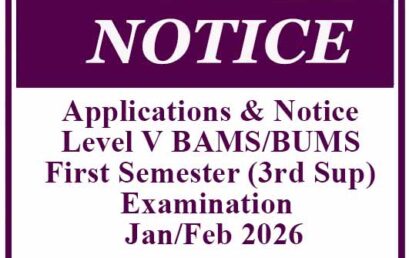 Applications & Notice – Level V BAMS/BUMS First Semester (3rd Sup) Examination – Jan/Feb 2026