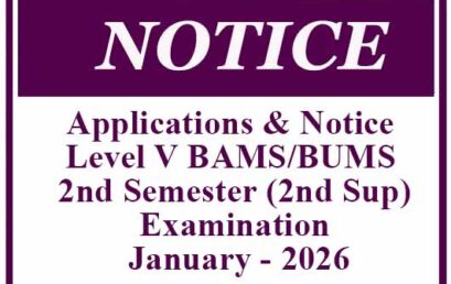 Applications & Notice – Level V BAMS/BUMS Second Semester (2nd Sup) Examination – January – 2026