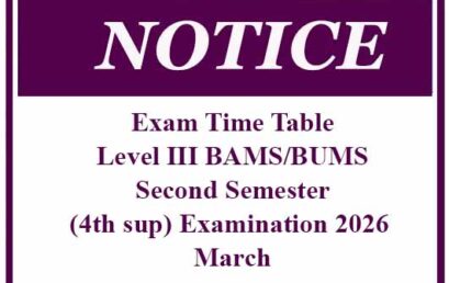 Exam Time Table Level III BAMS/BUMS 2nd Semester  (4th sup) Exam 2026 March