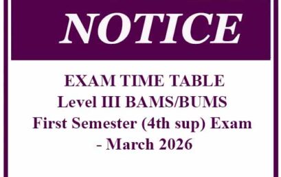 EXAM TIME TABLE: Level III BAMS/BUMS First Semester (4th sup) Exam – March 2026