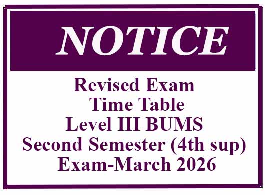 Revised Exam Time Table – Level III BUMS Second Semester (4th sup) Exam-March 2026