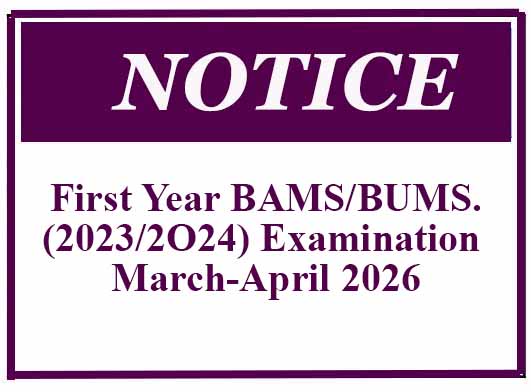 First Year BAMS/BUMS.(2023/2O24) Examination March-April 2026