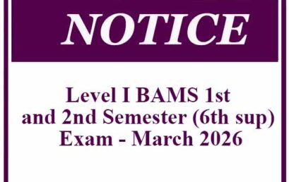 Notice-Level I BAMS 1st and 2nd Semester (6th sup) Exam – March 2026
