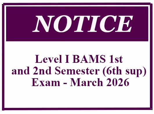 Notice-Level I BAMS 1st and 2nd Semester (6th sup) Exam – March 2026
