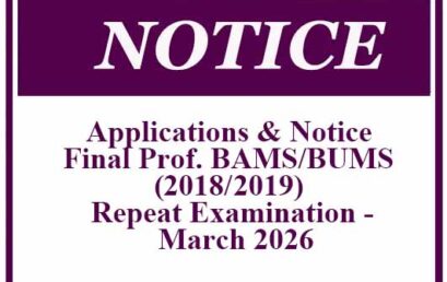 Applications & Notice – Final Professional BAMS/BUMS (2018/2019) Repeat Examination – March 2026