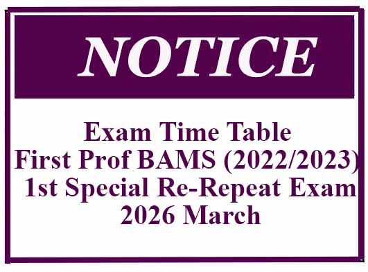 Exam Time Table – First Professional BAMS (2022/2023) 1st Special Re-Repeat Examination – 2026 March
