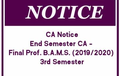 CA Notice – End Semester Continuous Assessment – Final Prof. B.A.M.S. (2019/2020) 3rd Semester