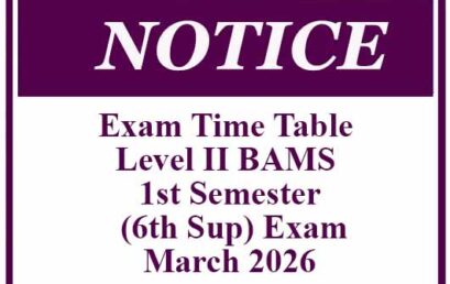 Exam Time Table – Level II BAMS 1st Semester (6th Sup) Exam- March 2026