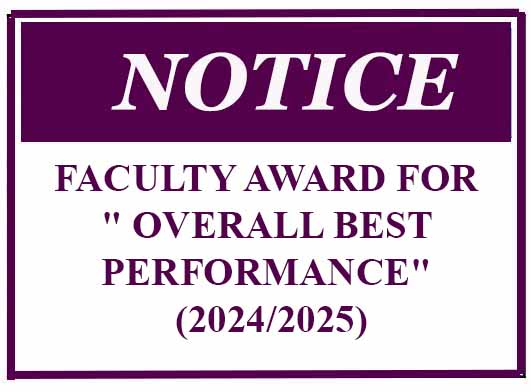Notice – FACULTY AWARD FOR ” OVERALL BEST PERFORMANCE” (2024/2025)