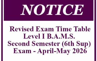 Revised Exam Time Table-Level I B.A.M.S. Second Semester (6th Sup) Exam – April-May 2026