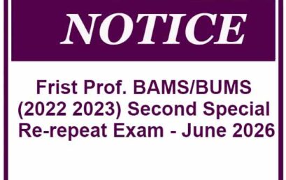 Notice – Frist Professional BAMS/BUMS (2022 2023) Second Special Re-repeat Exam – June 2026