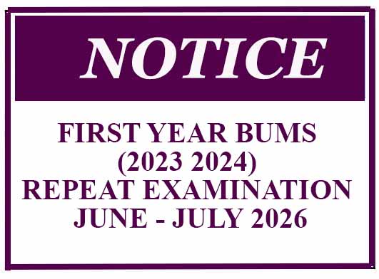 Notice – First Year BUMS (2023 2024) Repeat Examination – June – July 2026