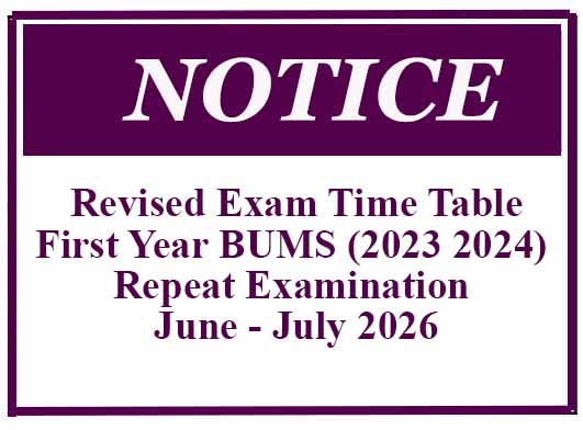 Revised Exam Time Table- First Year BUMS (2023 2024) Repeat Examination – June – July 2026