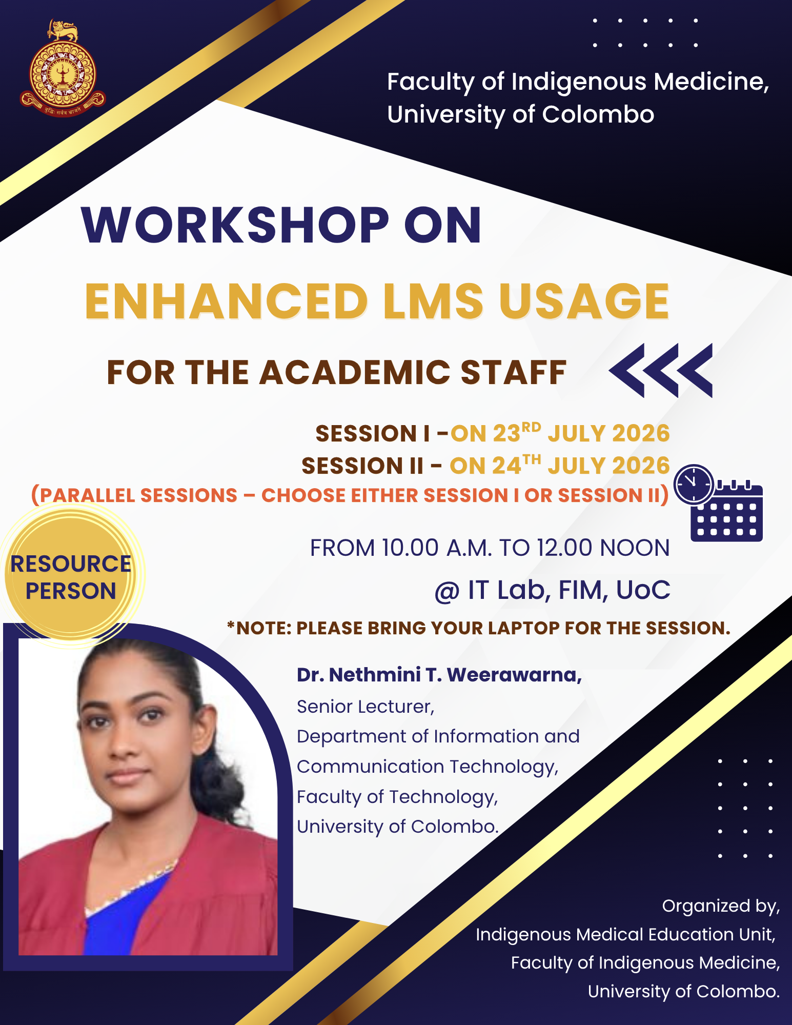 Workshop on Enhanced LMS Usage for the Academic Staff Workshop on Enhanced LMS Usage for the Academic Staff