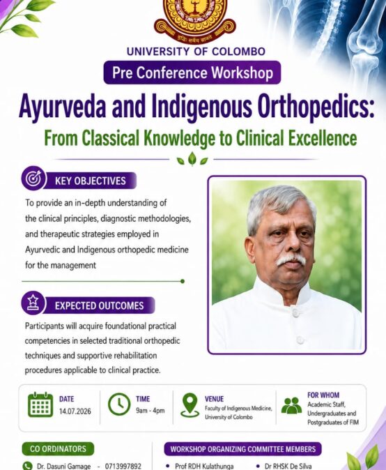 Pre Conference Workshop : “Ayurveda and Indigenous Orthopedics: From Classical Knowledge to Clinical Excellence”