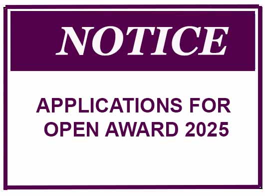 NOTICE : APPLICATIONS FOR OPEN AWARD 2025